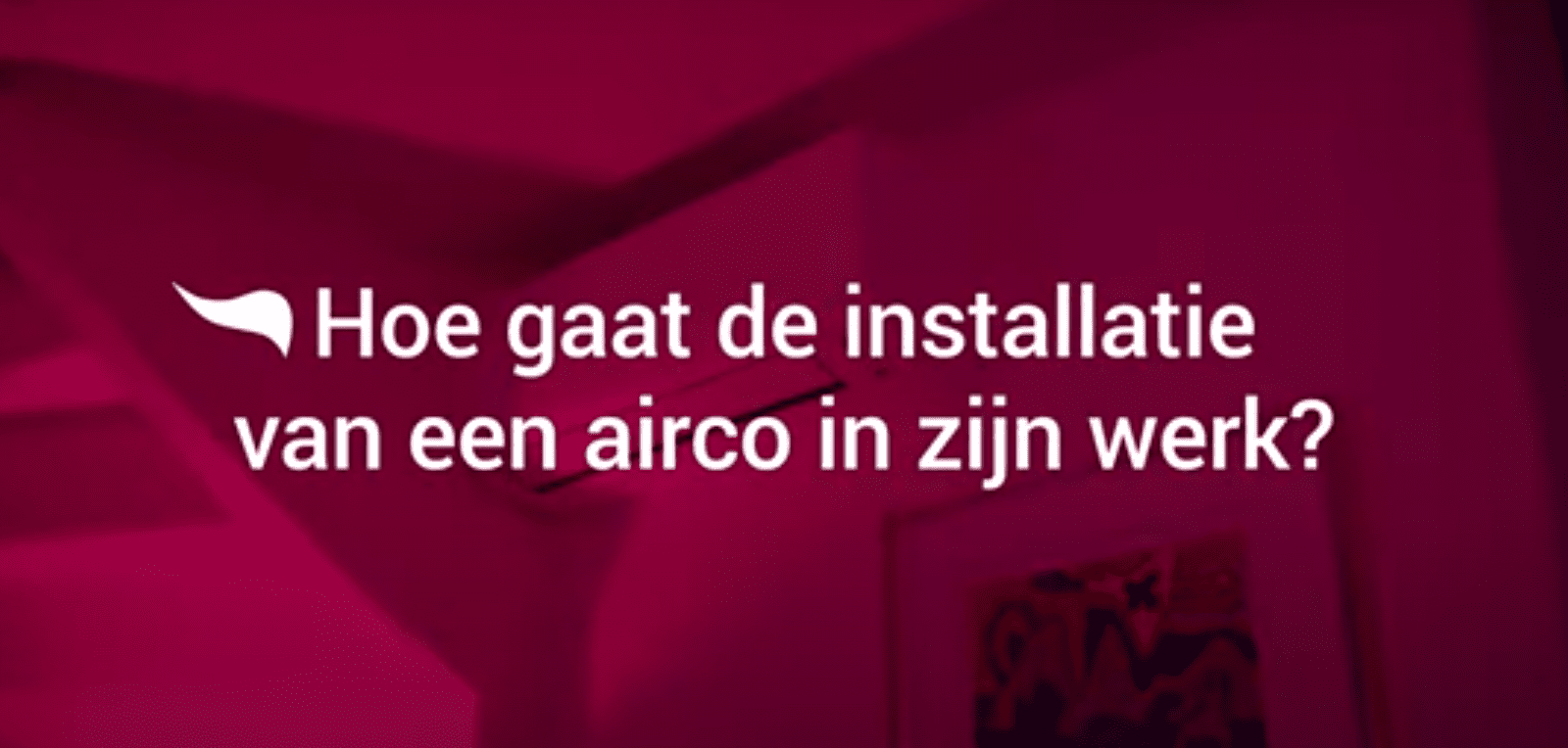 hoe gaat de installatie van een airco in zijn werk